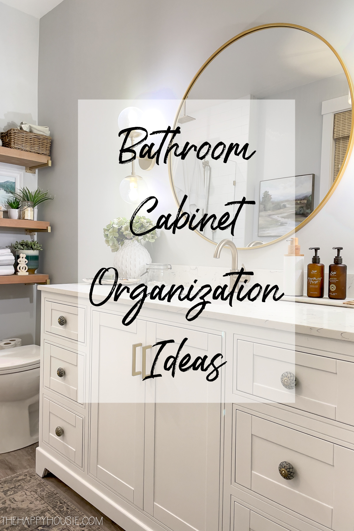 How To Organize Bathroom Cabinets In 2024